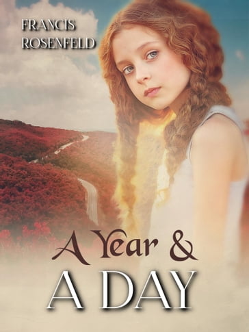 A Year and A Day - Francis Rosenfeld