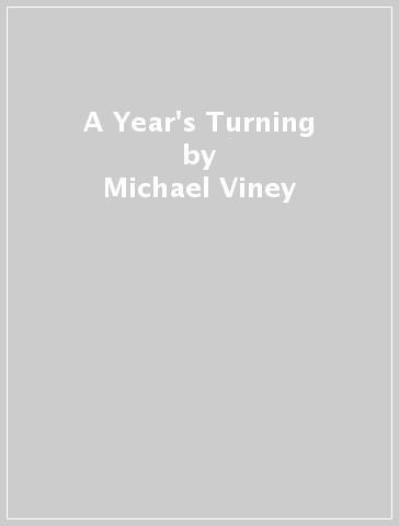 A Year's Turning - Michael Viney