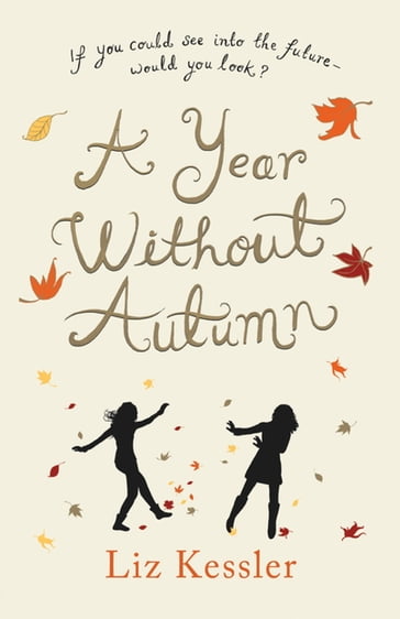 A Year without Autumn - Liz Kessler