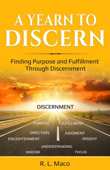 A Yearn To Discern - R.L. Maco