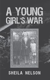 A Young Girl s War