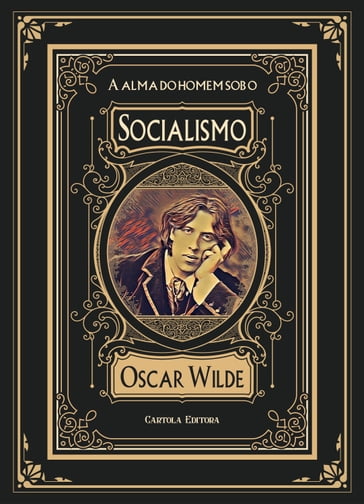 A alma do homem sob o socialismo - Wilde Oscar