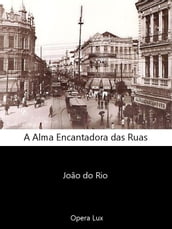 A alma encantadora das ruas