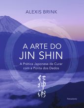 A arte do Jin Shin