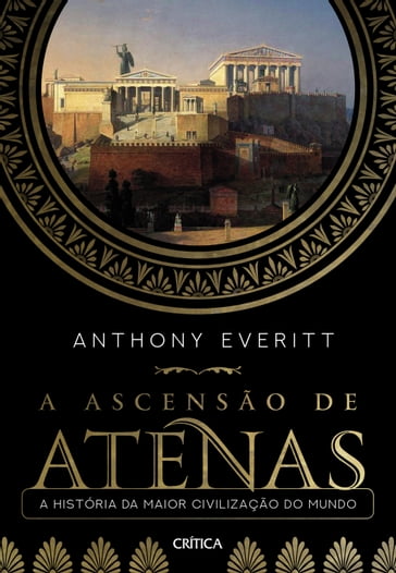 A ascensão de Atenas - Anthony Everitt