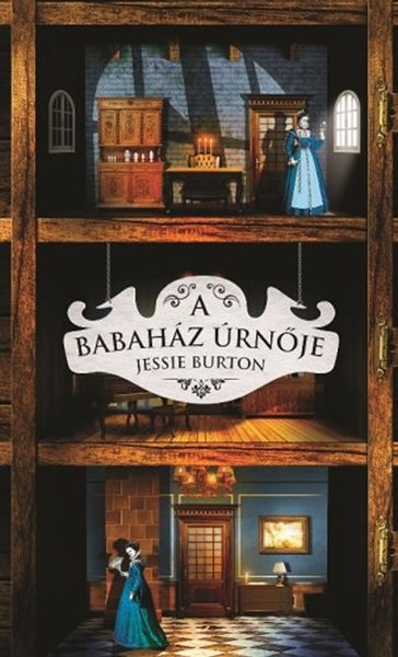 A babaház úrnje - Jessie Burton