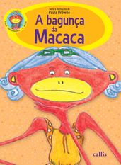 A bagunça da Macaca