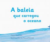 A baleia que carregou o oceano