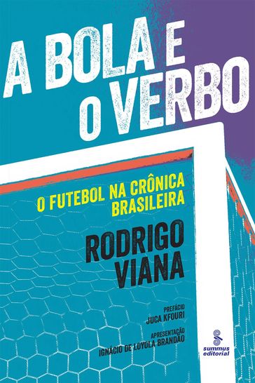 A bola e o verbo - Rodrigo Viana