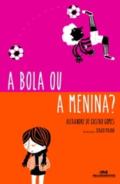 A bola ou a menina?