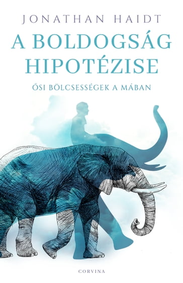 A boldogság hipotézise - Jonathan Haidt