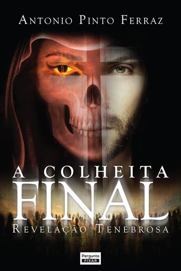 A colheita final - Antonio Pinto Ferraz