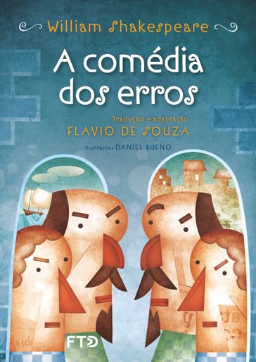 A comédia dos erros - William Shakespeare - Flavio de Souza