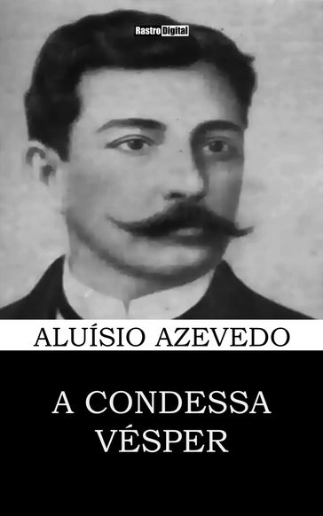 A condessa Vésper - Aluísio Azevedo