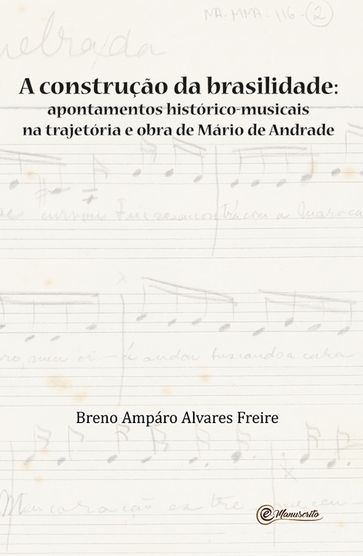 A construção da brasilidade - Breno Ampáro Alvares Freire