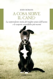 A cosa serve il cane