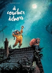 A coucher dehors - Tome 1