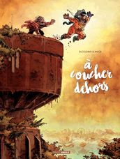A coucher dehors - Tome 2