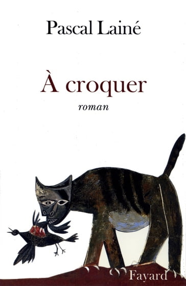 A croquer - Pascal Lainé