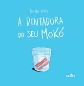 A dentadura do seu Mokó