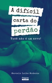 A difícil carta do perdão