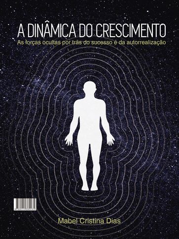 A dinâmica do crescimento - Mabel Cristina Dias