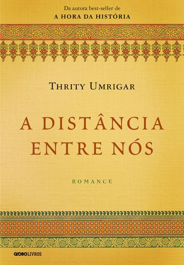 A distância entre nós - Thrity Umrigar