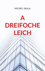 A dreifoche Leich