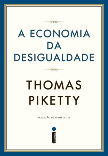 A economia da desigualdade - Thomas Piketty