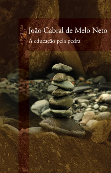 A educação pela pedra - João Cabral de Melo Neto