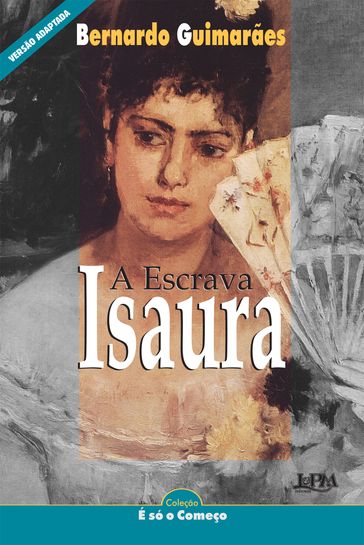 A escrava Isaura - Bernardo Guimarães - Paulo Seben