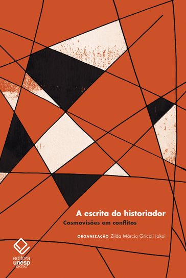 A escrita do historiador - Zila Márcia Grícoli Iokoi