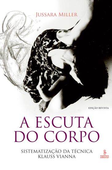 A escuta do corpo - Jussara Miller