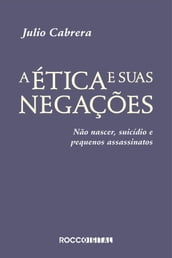 A ética e suas negações