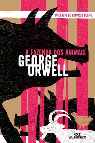 A fazenda dos animais - Orwell George - Fernando Vilela - Eduardo Bueno