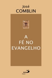 A fé no Evangelho