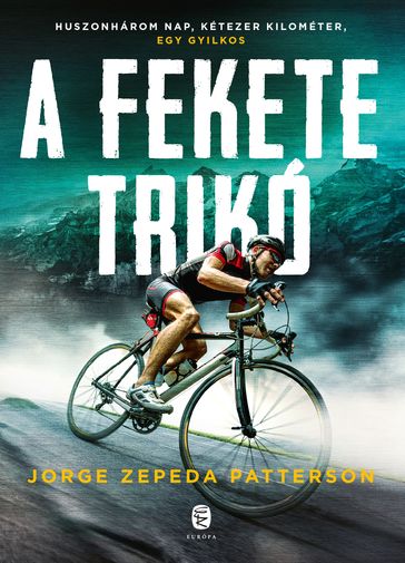 A fekete trikó - Jorge Zepeda Patterson