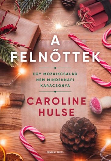 A felnttek - Caroline Hulse