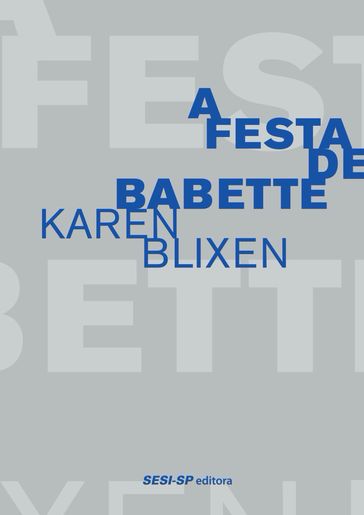 A festa de Babette - Karen Blixen