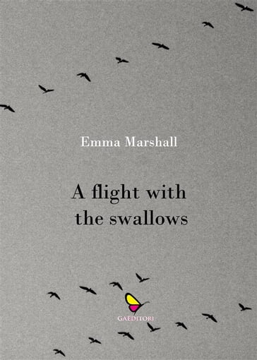 A flight with the swallows - Emma Marshall