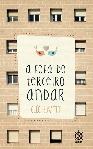 A fofa do terceiro andar - Cléo Busatto