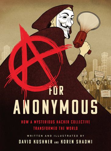 A for Anonymous - David Kushner - Koren Shadmi