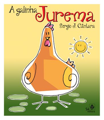 A galinha Jurema - Sergio de Jesus Cântara