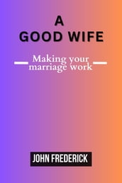 A good wife