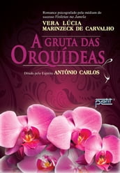 A gruta das orquídeas