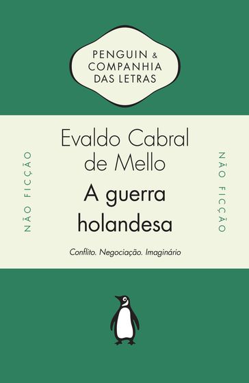 A guerra holandesa - Evaldo Cabral de Mello