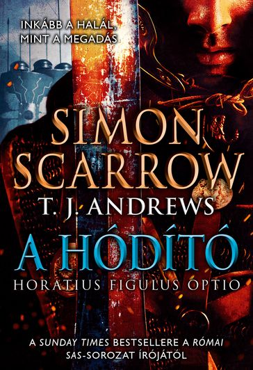 A hódító - Simon Scarrow - T. J. Andrews