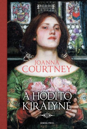 A hódító királyné - Joanna Courtney