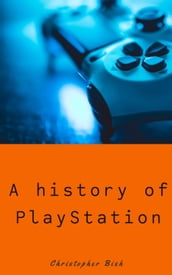 A history of PlayStation