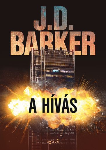 A hívás - J.D. Barker